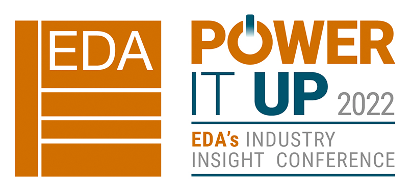 Power It Up the EDA's Industry Insight Conference
